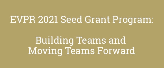2021 Seed Grant Program – Building Teams and Moving Teams Forward