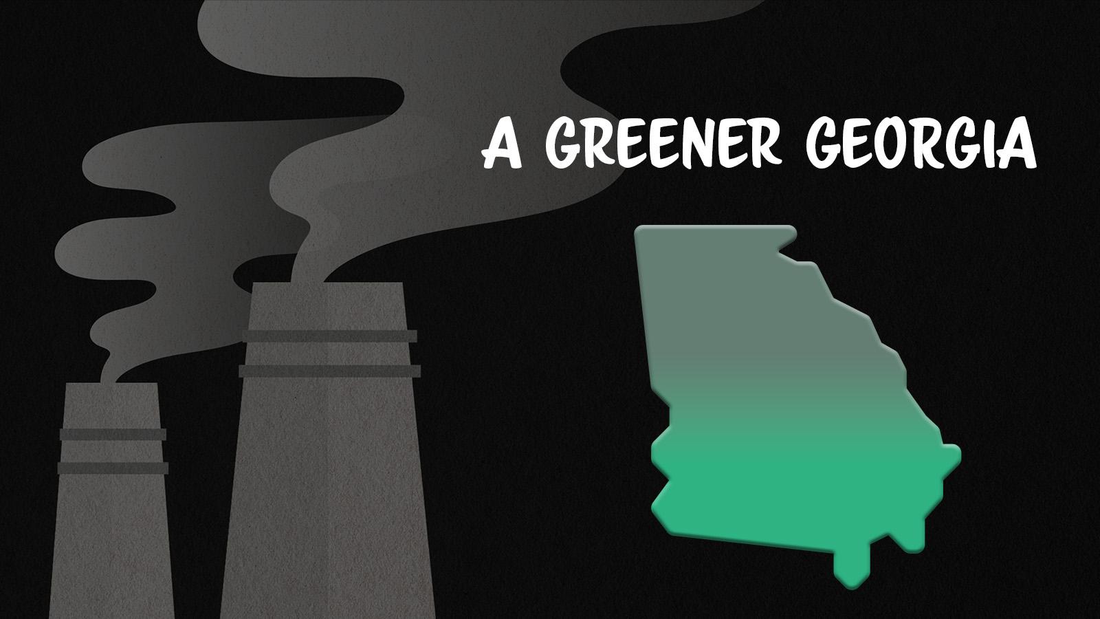 A graphic showing industrial smokestacks juxtaposed with the outline of the state of Georgia colored in green.